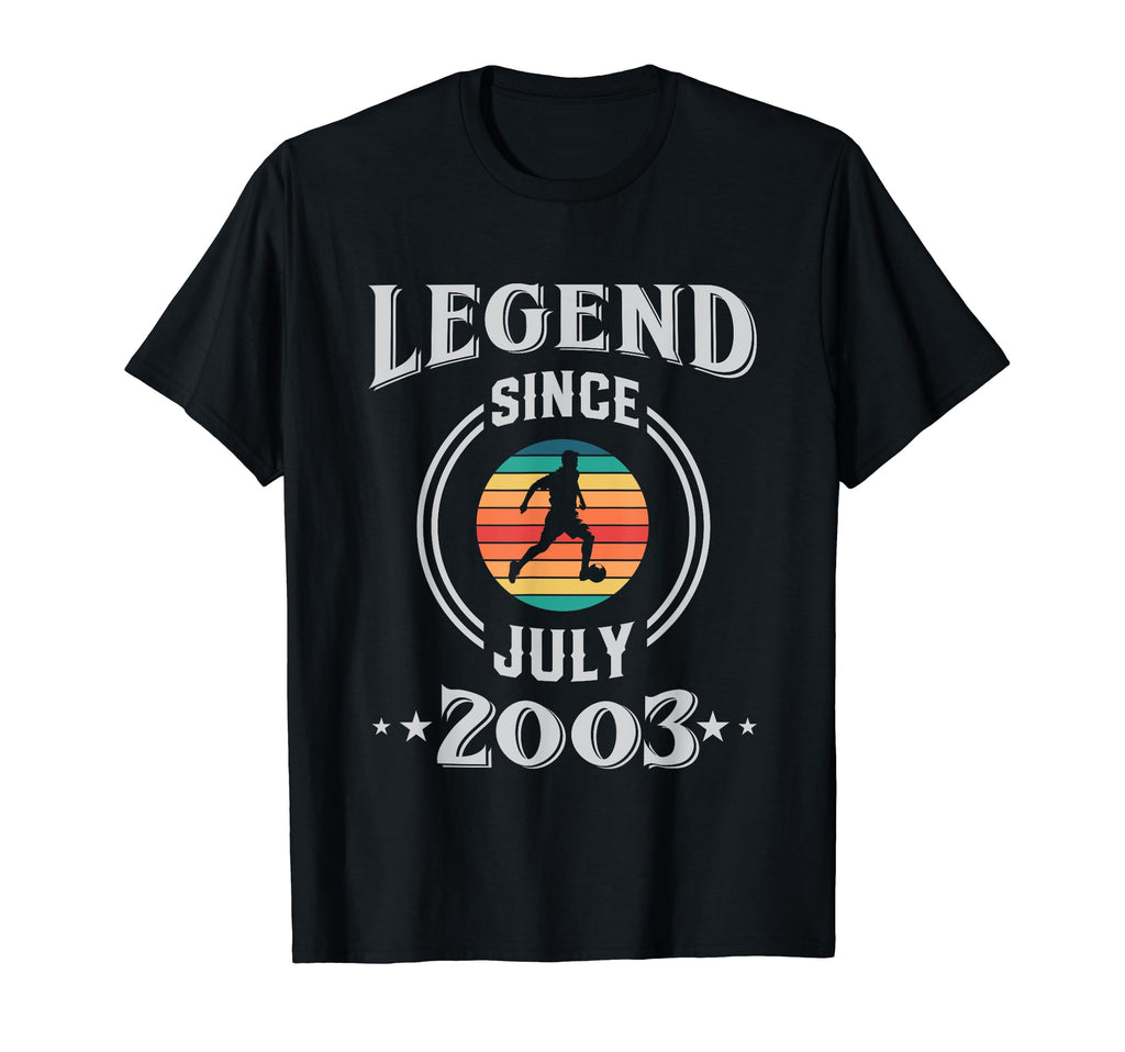 Legend Since July 2003 Soccer Birthday T-Shirt - Streetwear Style Men Women - T-Shirt, Sweatshirt, Hoodie