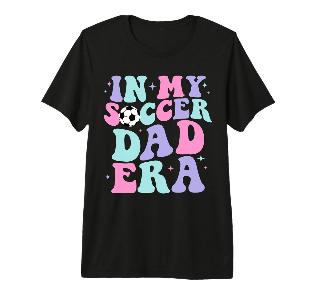 My Soccer Dad Era Groovy Fathers Day Mens T-Shirt - Unique Graphic Unisex - T-Shirt, Sweatshirt, Hoodie