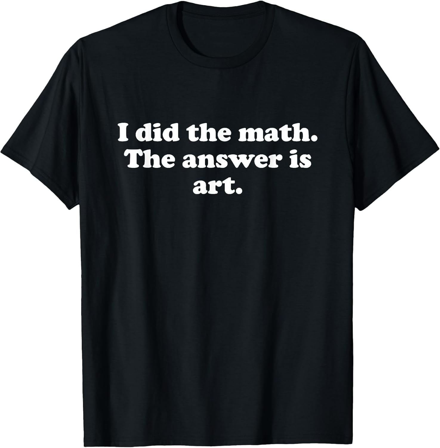 Funny Art or Teacher Student Girls Boys Men Women - Adult & Kids T-Shirts, Sweatshirts & Hoodies apparel design preview 1