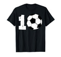 10 Soccer Birthday Party Team Player T-Shirt - Graphic Print for Adults - T-Shirt, Sweatshirt, Hoodie