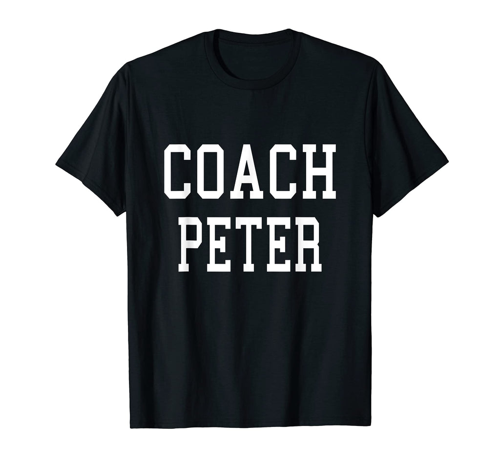 Coach Peter Custom Football Soccer T-Shirt - Novelty Apparel Men Women - T-Shirt, Sweatshirt, Hoodie