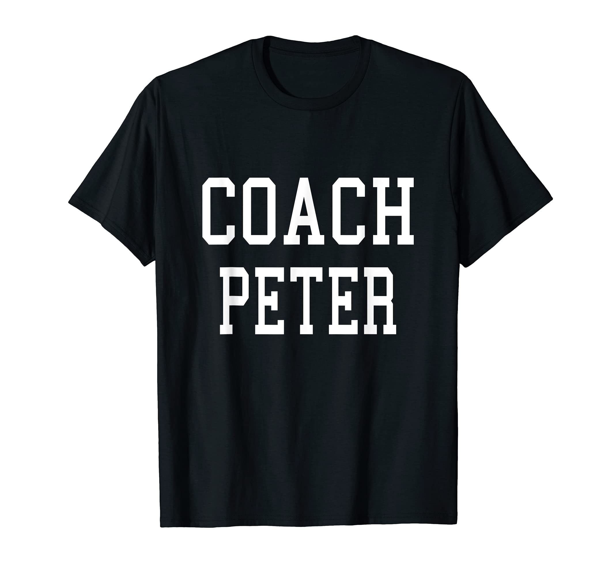 Coach Peter Custom Football Soccer T-Shirt - Novelty Apparel Men Women - T-Shirt, Sweatshirt, Hoodie