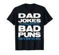 Dad Jokes And Bad Puns Thats How T-Shirt - Casual Everyday Wear for Adults - T-Shirt, Sweatshirt, Hoodie