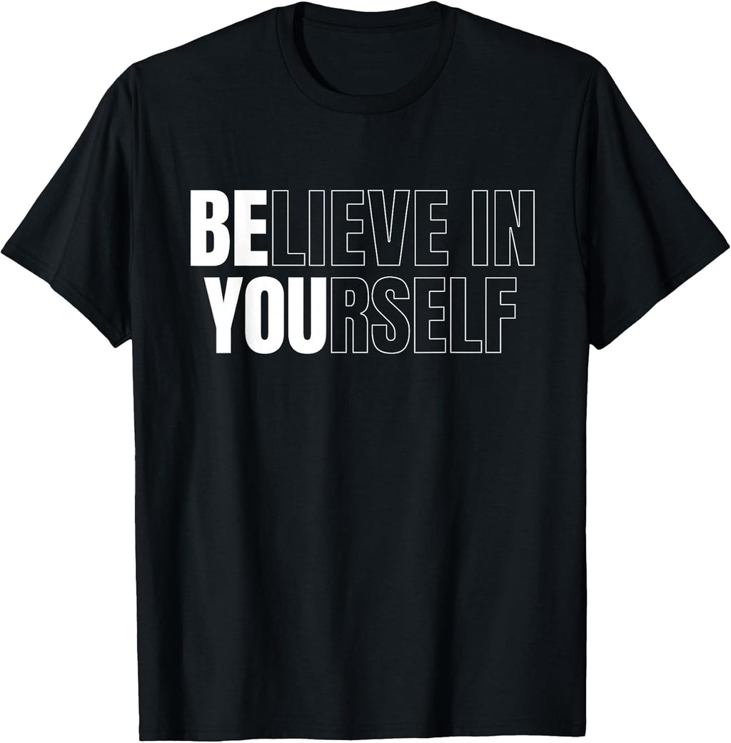 Be You Believe in Yourself Motivational Quote - Adult & Kids T-Shirts, Sweatshirts & Hoodies apparel design preview 1