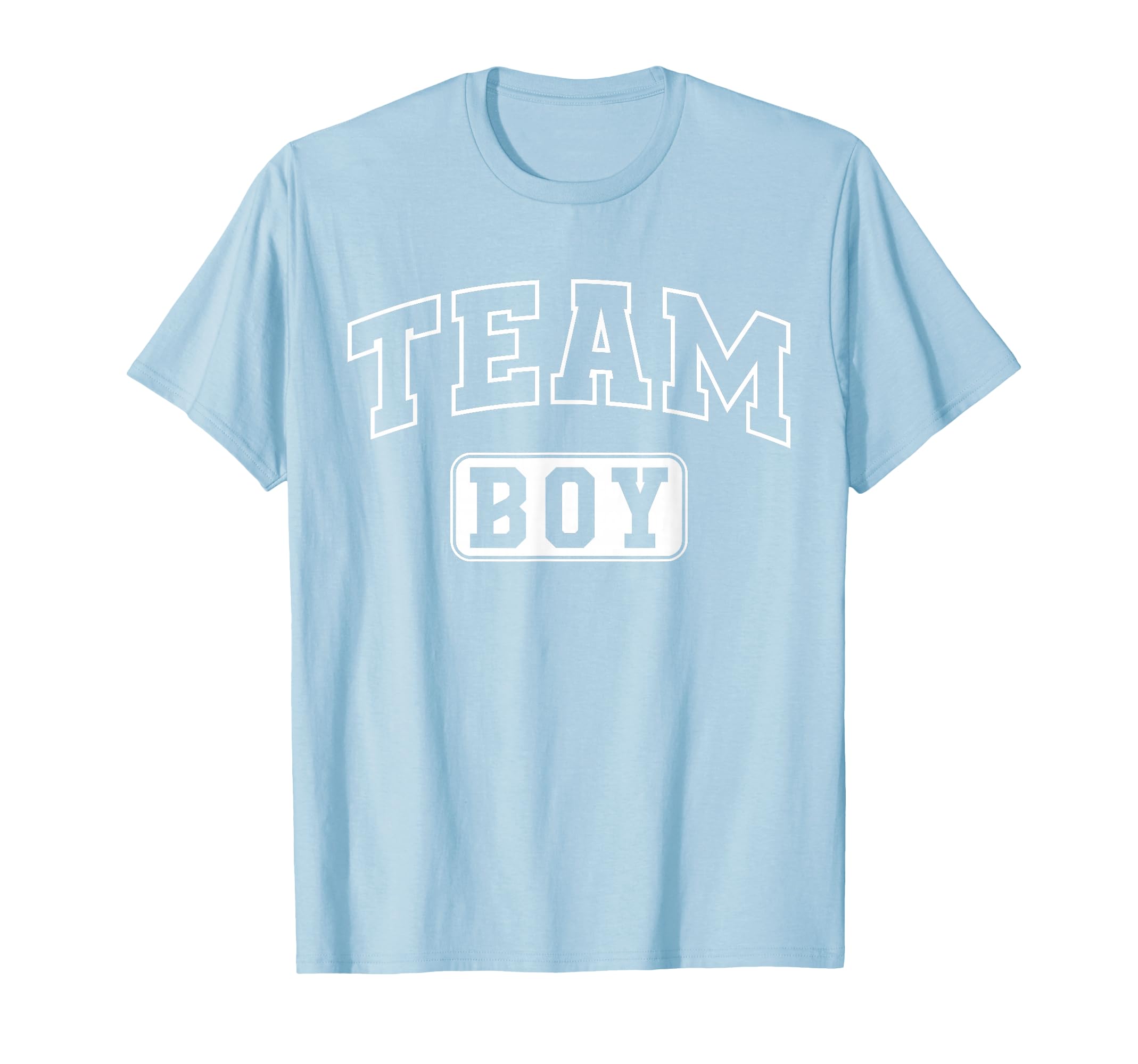 Team Funny Gender Reveal Party Shower T-Shirt - Casual Everyday Wear Unisex - T-Shirt, Sweatshirt, Hoodie