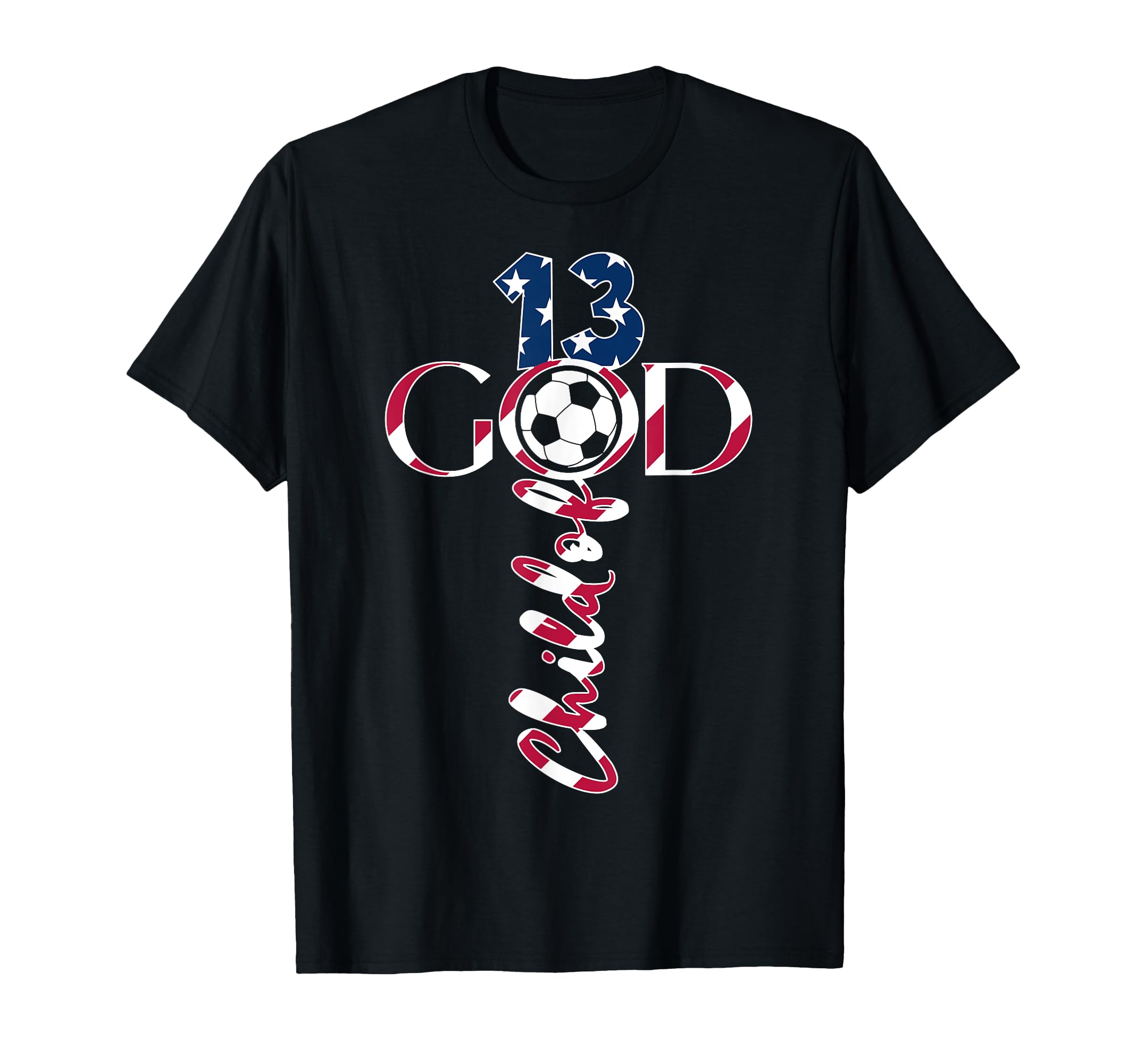 Jesus 13 Years Child God Soccer 13Th T-Shirt - Custom Art Print Men Women - T-Shirt, Sweatshirt, Hoodie
