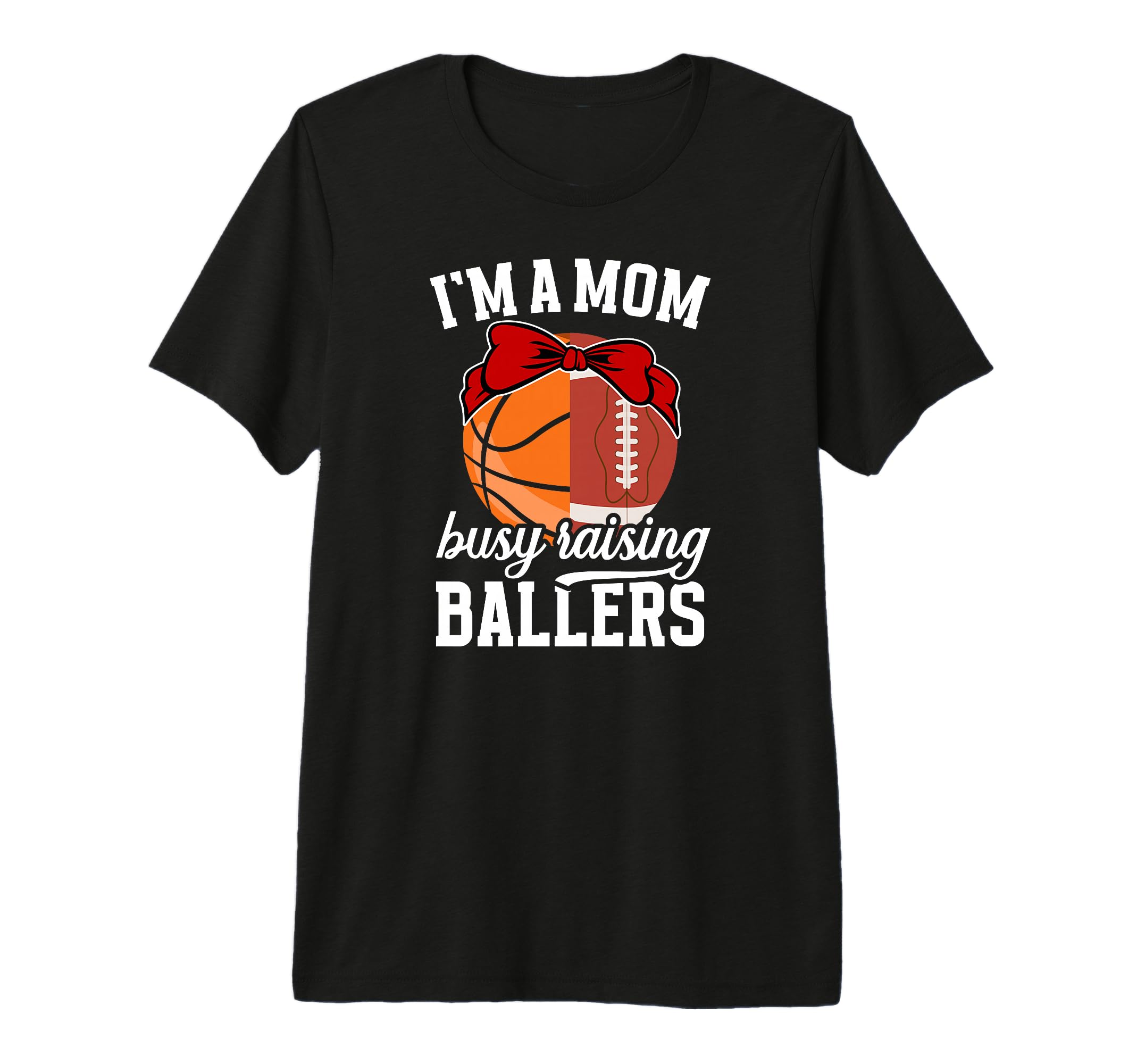 Im Mom Busy Raising Ballers Football T-Shirt - Aesthetic Graphic Men Women - T-Shirt, Sweatshirt, Hoodie