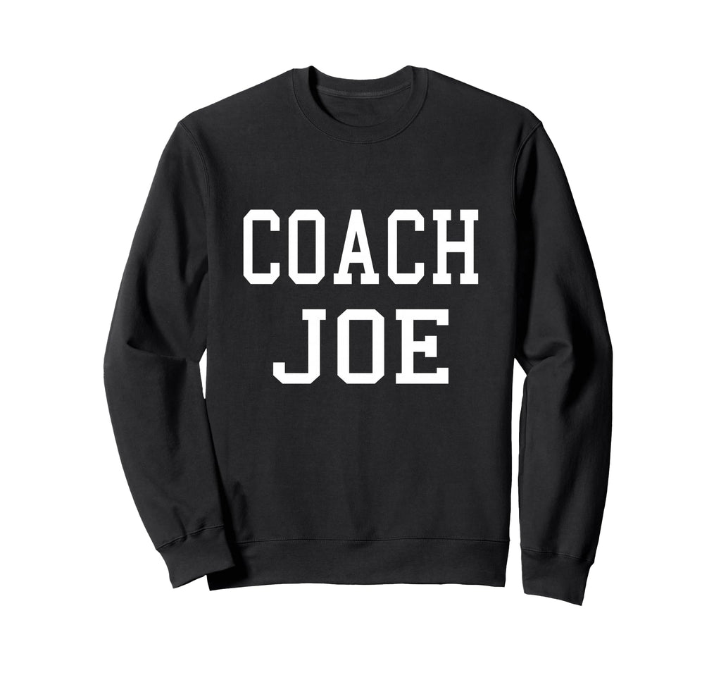 Coach Joe Custom Football Soccer Sweatshirt - Graphic Print for Adults - T-Shirt, Sweatshirt, Hoodie