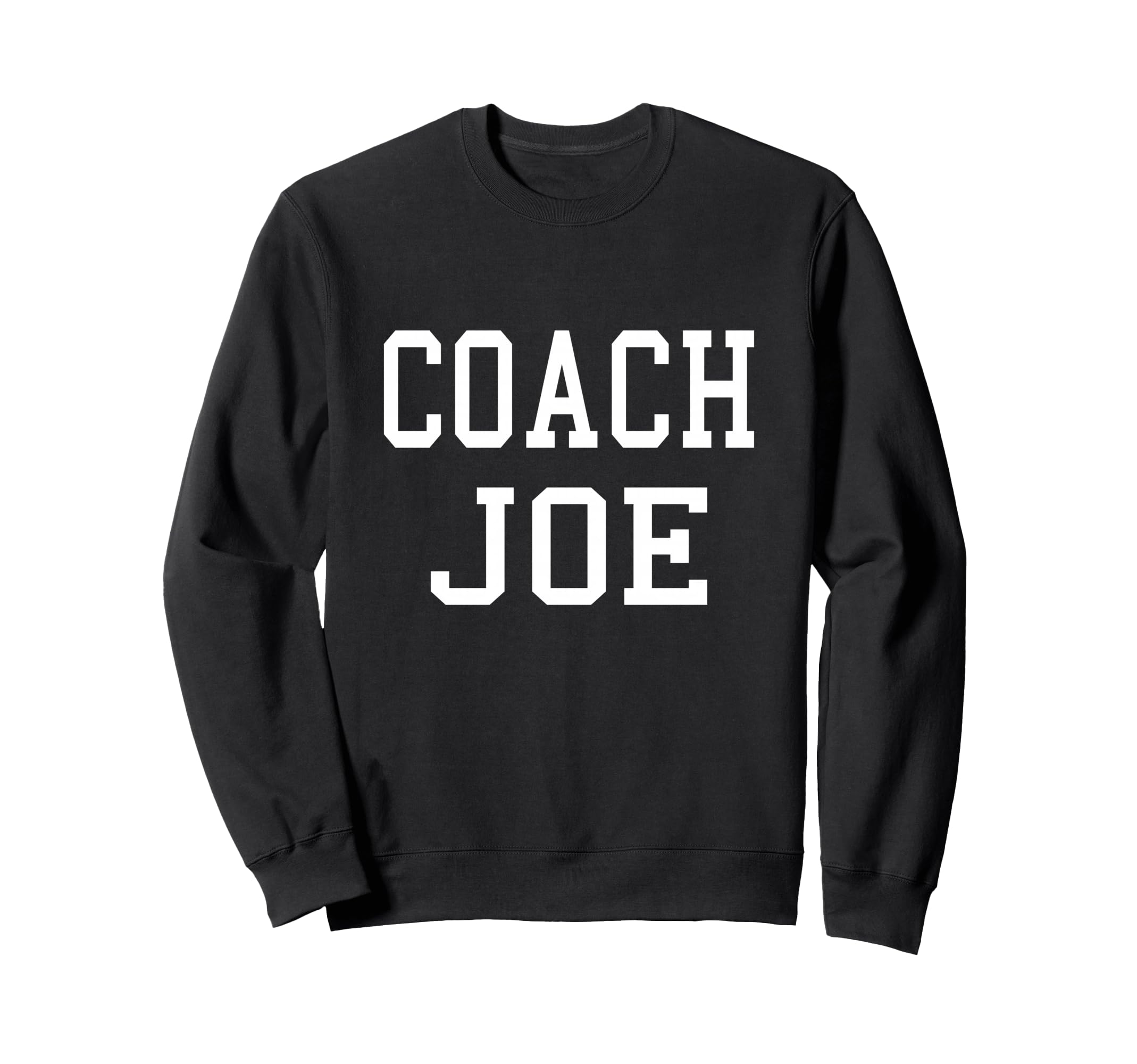 Coach Joe Custom Football Soccer Sweatshirt - Graphic Print for Adults - T-Shirt, Sweatshirt, Hoodie