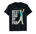Mens Best Dad Par Golf Golfer Fathers T-Shirt - Fun Novelty Design Unisex - T-Shirt, Sweatshirt, Hoodie