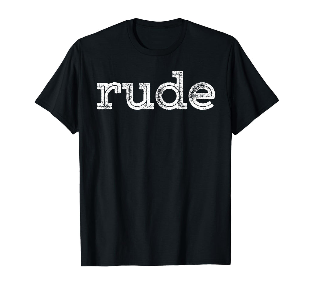 That Says Rude Gift Person Who Has T-Shirt - Custom Art Print Unisex - T-Shirt, Sweatshirt, Hoodie