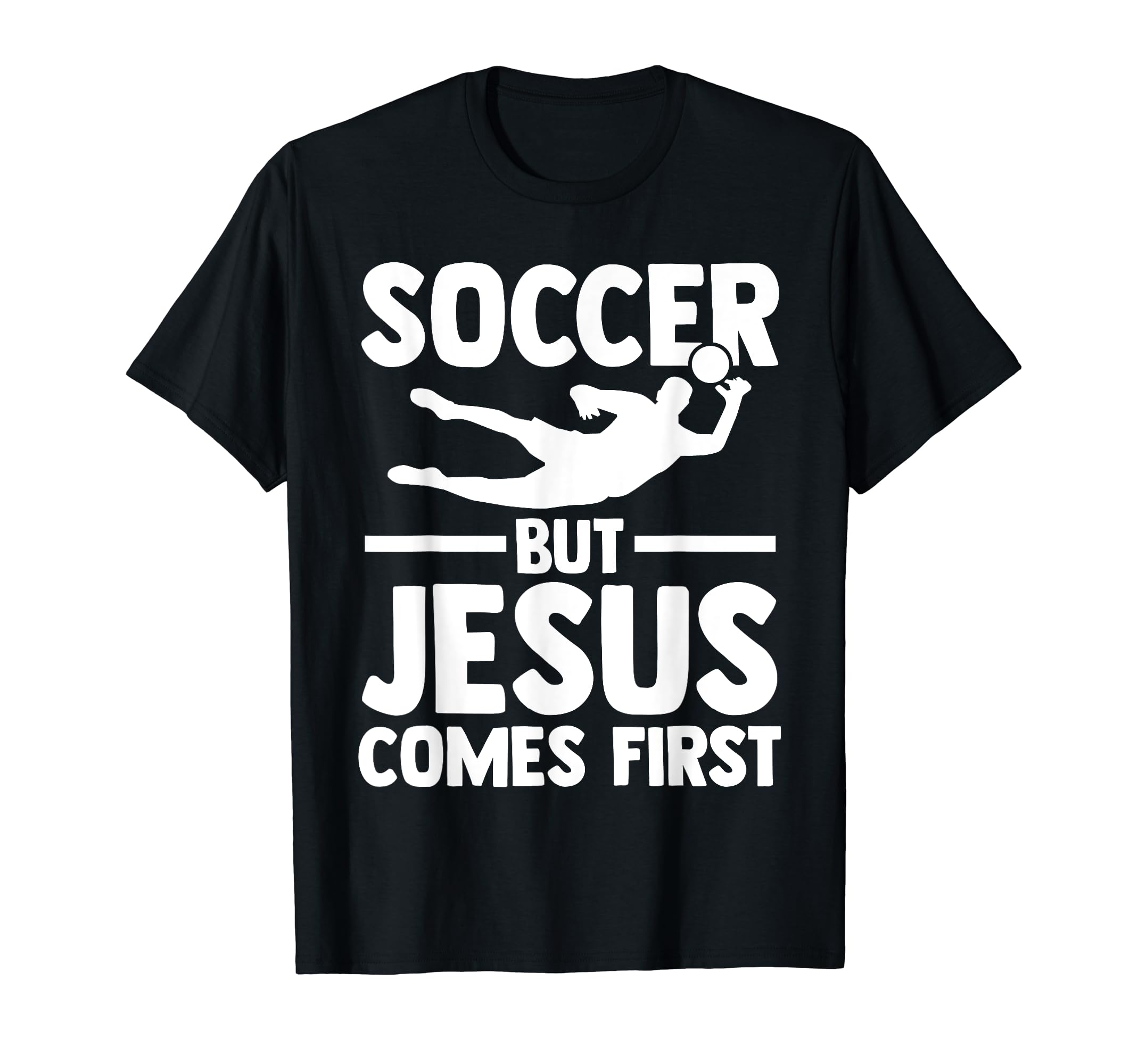 Soccer But Jesus Comes First Sport T-Shirt - Custom Art Print for Adults - T-Shirt, Sweatshirt, Hoodie