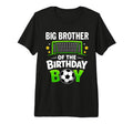 Big Brother Birthday Soccer Ball Family T-Shirt - Unique Graphic Men Women - T-Shirt, Sweatshirt, Hoodie