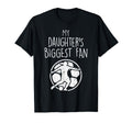My Daughters Biggest Fan Soccer T-Shirt - Streetwear Style Men Women - T-Shirt, Sweatshirt, Hoodie