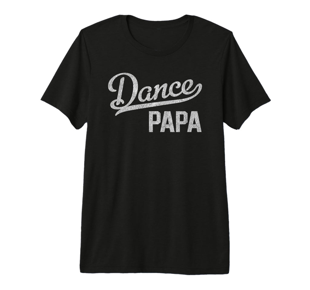 Mens Dance Papa Proud Dancer Grandpa T-Shirt - Graphic Print for Adults - T-Shirt, Sweatshirt, Hoodie