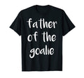 Father Goalie Trendy Soccer T-Shirt - Minimalist Print Unisex - T-Shirt, Sweatshirt, Hoodie
