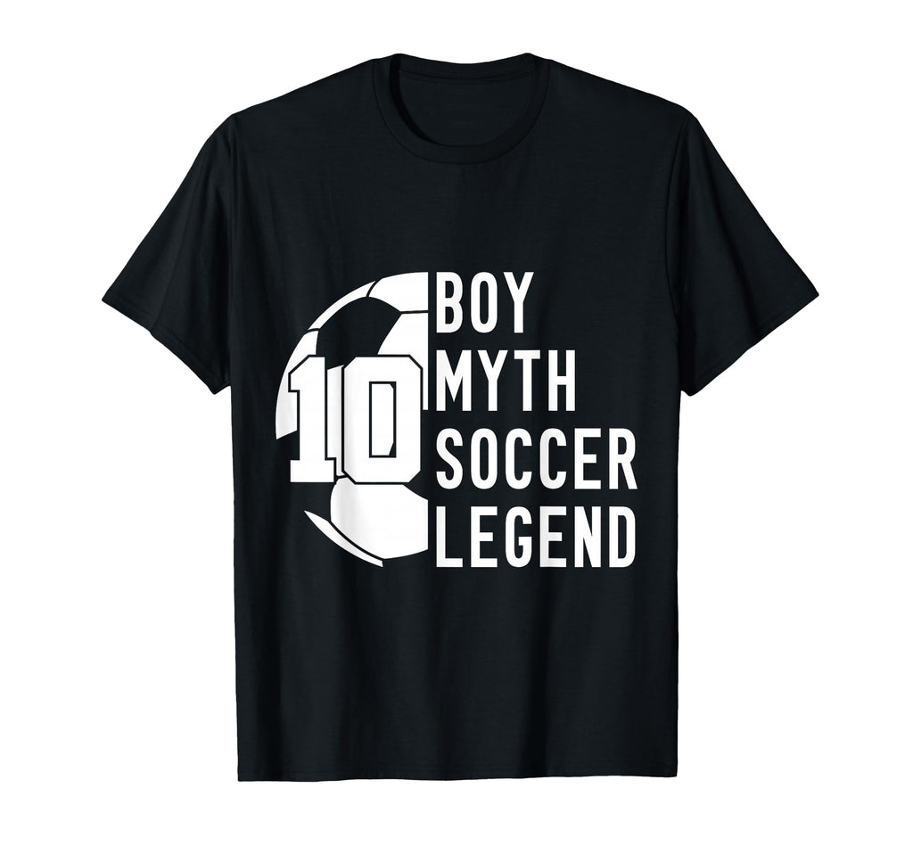 10 Years Myth Soccer Legend 10Th T-Shirt - Aesthetic Graphic Unisex - T-Shirt, Sweatshirt, Hoodie