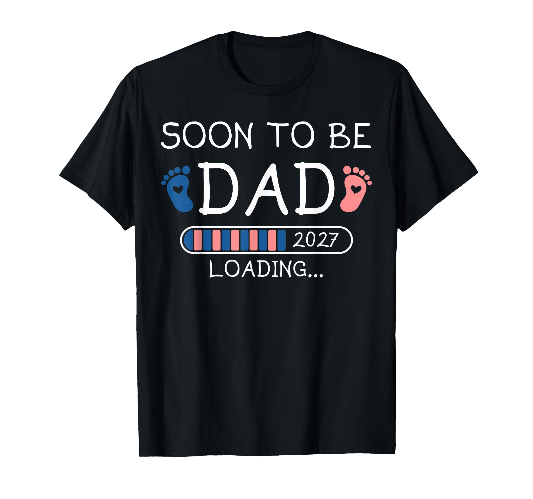 Soon To Be Dad 2027 Loading Pregnancy T-Shirt - Minimalist Print Unisex - T-Shirt, Sweatshirt, Hoodie