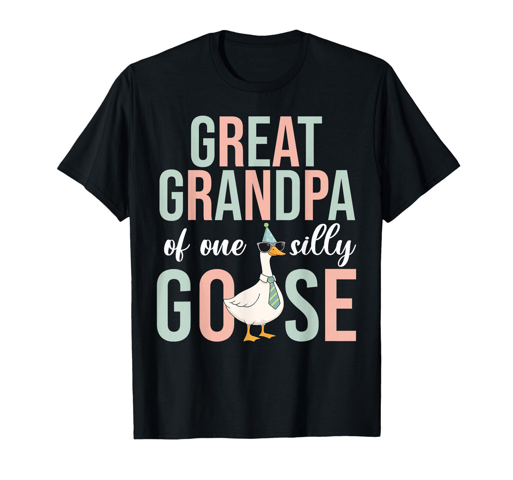 Great Grandpa Silly Goose First T-Shirt - Streetwear Style Men Women - T-Shirt, Sweatshirt, Hoodie