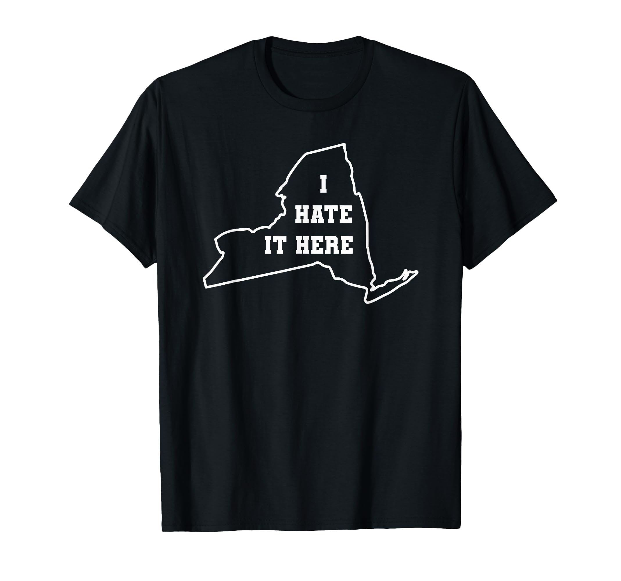 Funny I Hate It Here New York Ny State T-Shirt - Aesthetic Graphic Unisex - T-Shirt, Sweatshirt, Hoodie