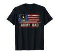 Army Dad American Flag Veteran Gift T-Shirt - Fun Novelty Design Men Women - T-Shirt, Sweatshirt, Hoodie
