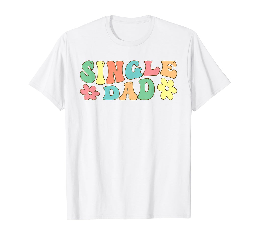 Single Dad Divorced T-Shirt - Trendy Graphic for Adults - T-Shirt, Sweatshirt, Hoodie