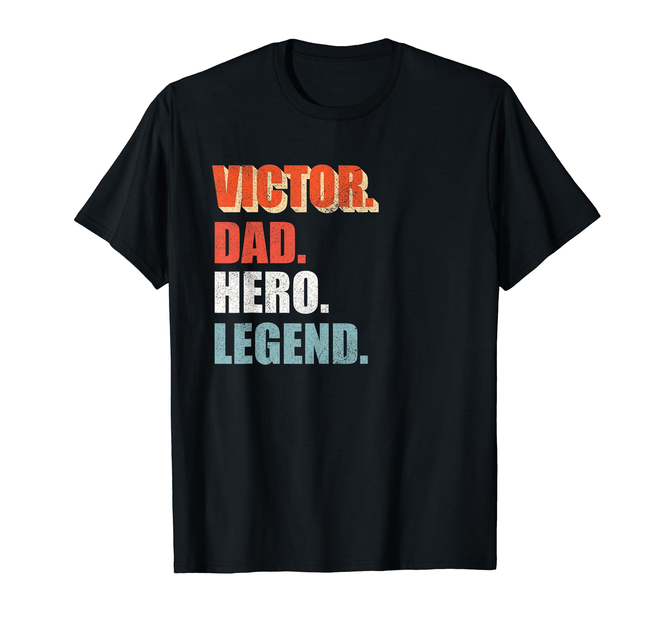 Victor Dad Hero Legend Great Gift T-Shirt - Fun Novelty Design for Adults - T-Shirt, Sweatshirt, Hoodie