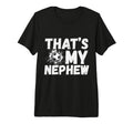 Thats My Nephew Proud Soccer Uncle T-Shirt - Minimalist Print for Adults - T-Shirt, Sweatshirt, Hoodie