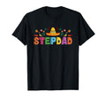 Stepdad Mexican Fiesta Bday Party Theme T-Shirt - Trendy Graphic Men Women - T-Shirt, Sweatshirt, Hoodie
