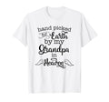 Hand Picked Earth My Grandpa Heaven T-Shirt - Streetwear Style for Adults - T-Shirt, Sweatshirt, Hoodie