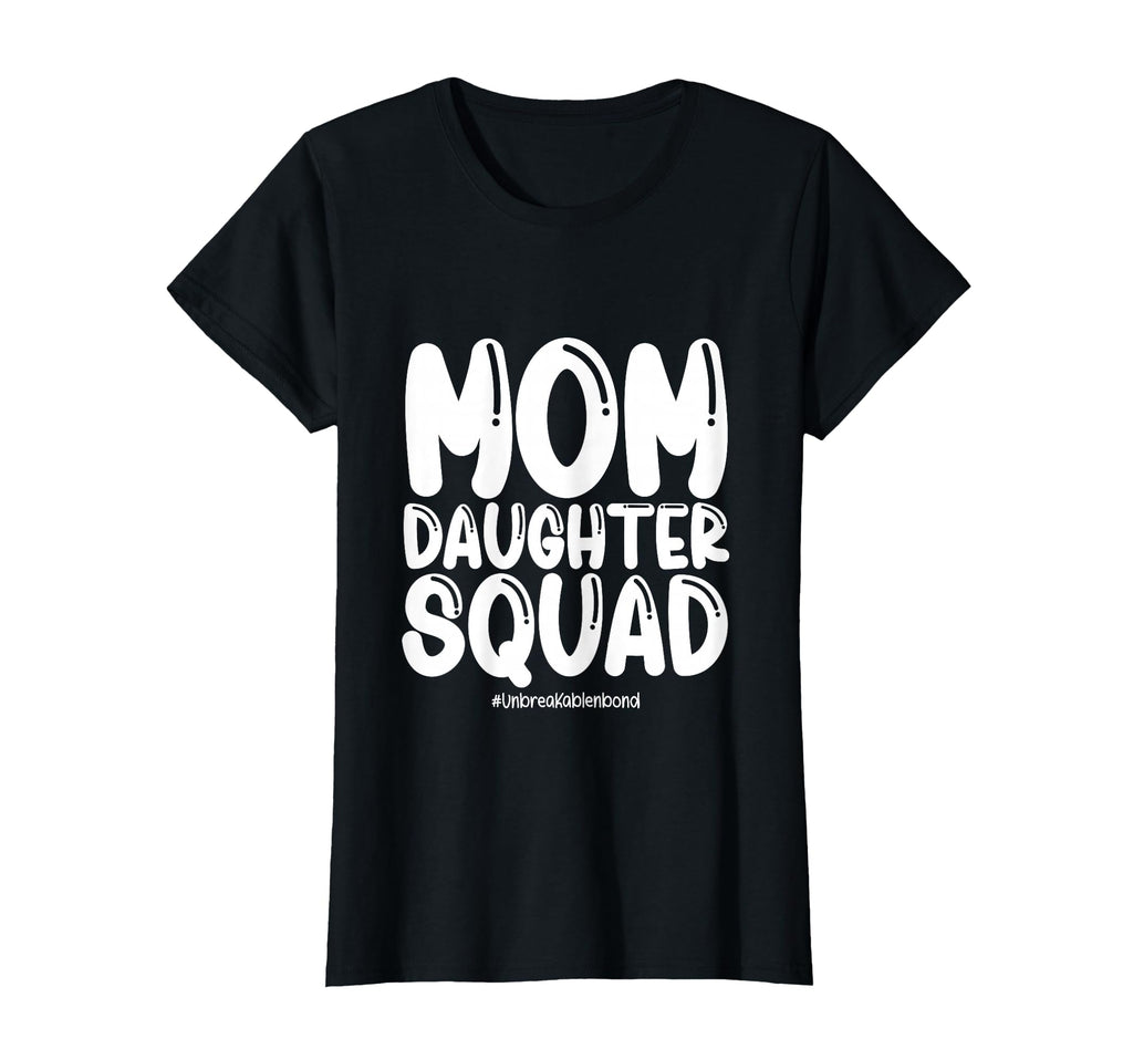 Mom Daughter Squad Shirts Mom And Daughter T-Shirt - Trendy Graphic Unisex - T-Shirt, Sweatshirt, Hoodie