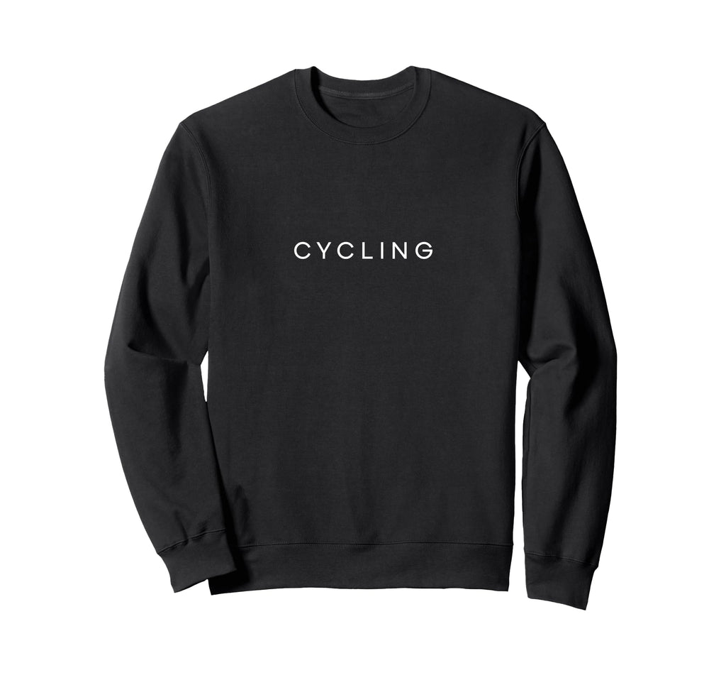 Cycling Funny Minimalist Text Sweatshirt - Custom Art Print for Adults - T-Shirt, Sweatshirt, Hoodie