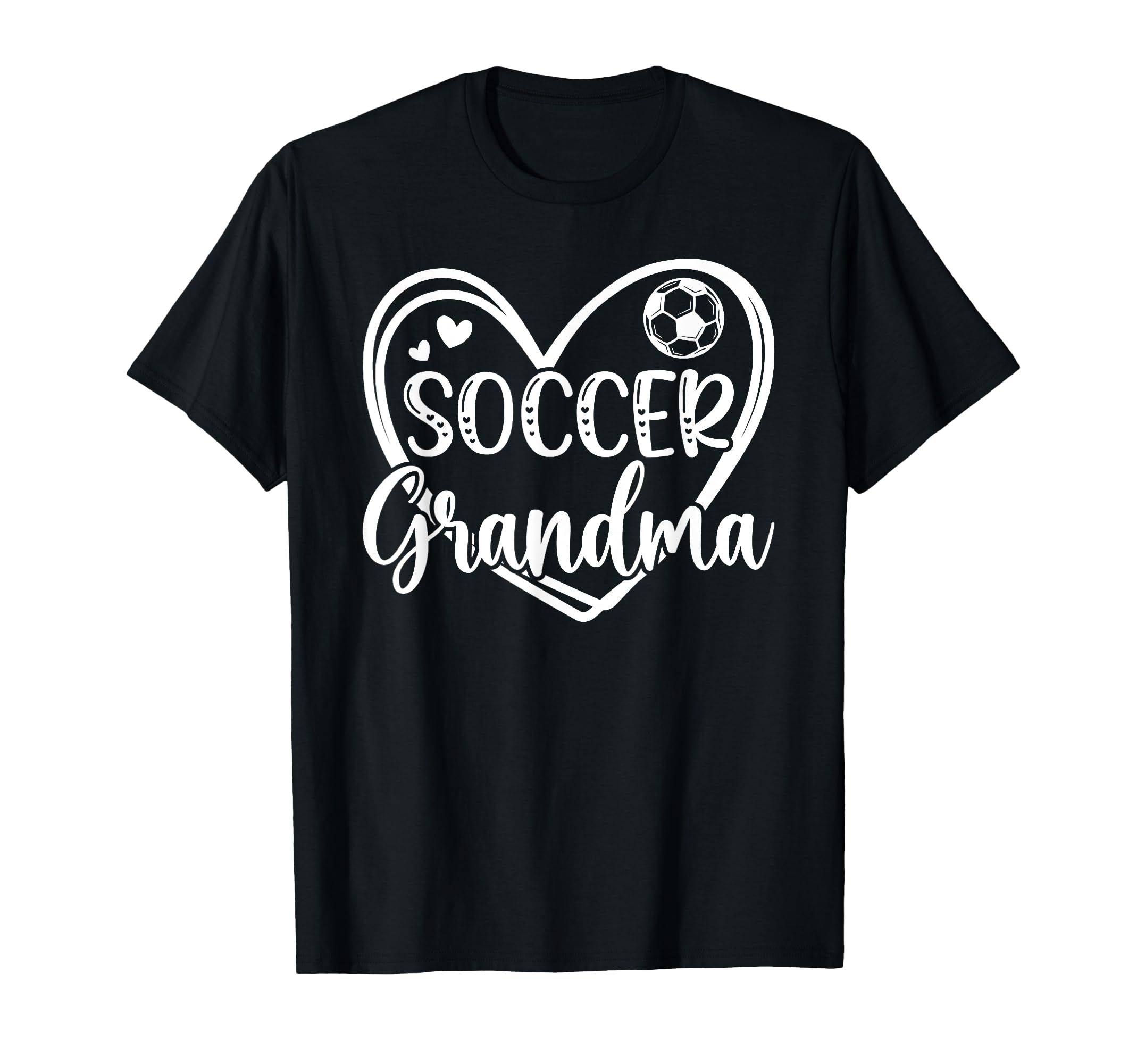 Soccer Grandma Heart Grandma T-Shirt - Casual Everyday Wear for Adults - T-Shirt, Sweatshirt, Hoodie