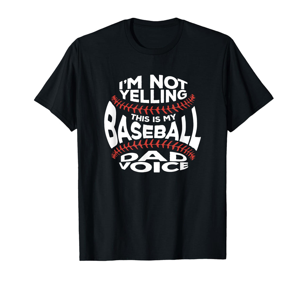 Im Not Yelling This Is My T-Shirt - Casual Everyday Wear Men Women - T-Shirt, Sweatshirt, Hoodie