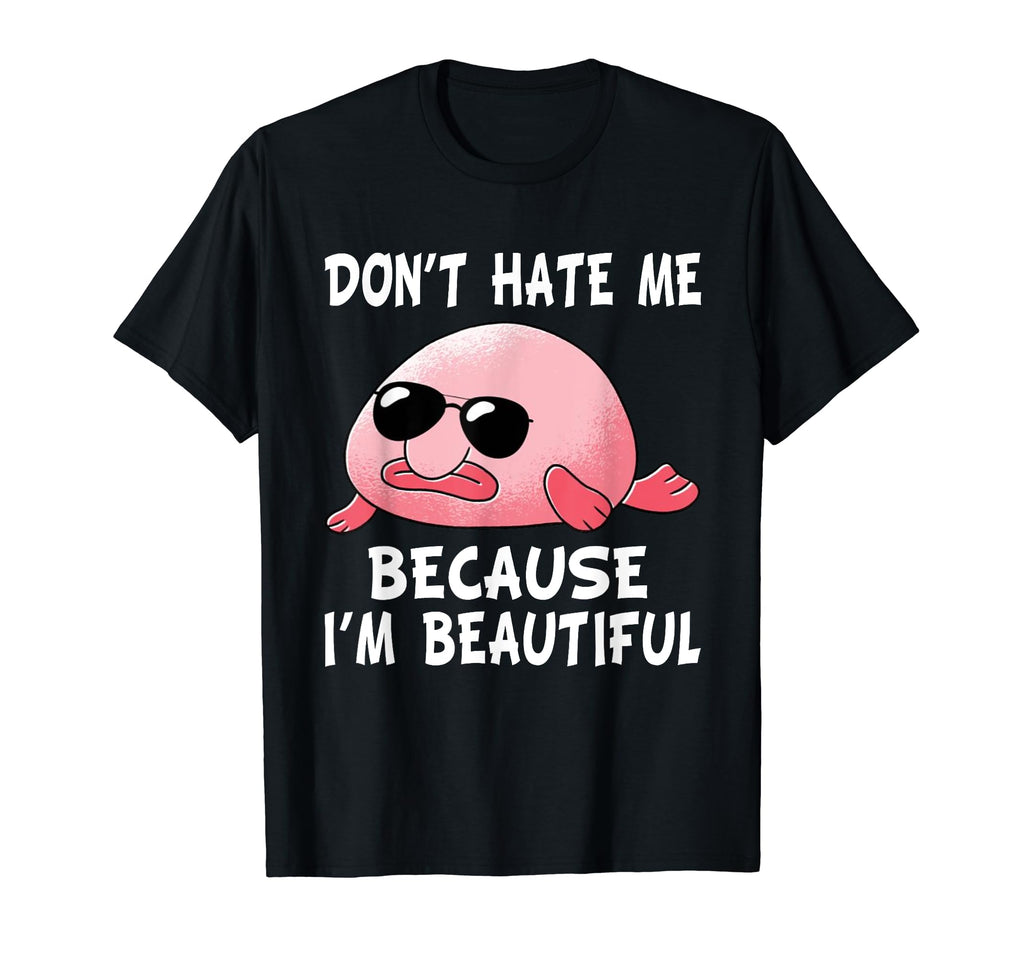 Blobfish Gift Funny Dont Hate Me T-Shirt - Aesthetic Graphic Unisex - T-Shirt, Sweatshirt, Hoodie