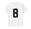 8 White Number 8 Sports Fan Soccer T-Shirt - Fun Novelty Design for Adults - T-Shirt, Sweatshirt, Hoodie