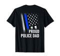 Police Dad Printed Back Blue Line Flag T-Shirt - Trendy Graphic Men Women - T-Shirt, Sweatshirt, Hoodie