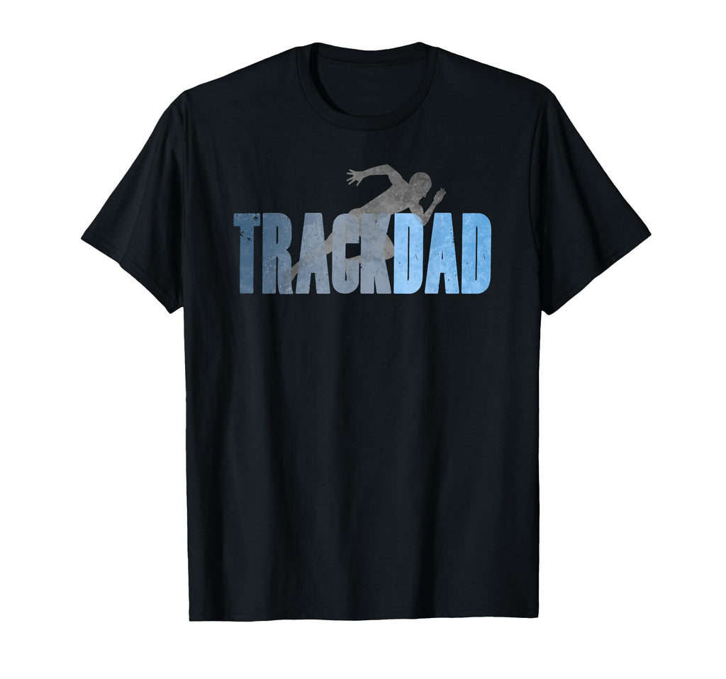 Track Dad Track Field Runner Cross T-Shirt - Streetwear Style Men Women - T-Shirt, Sweatshirt, Hoodie