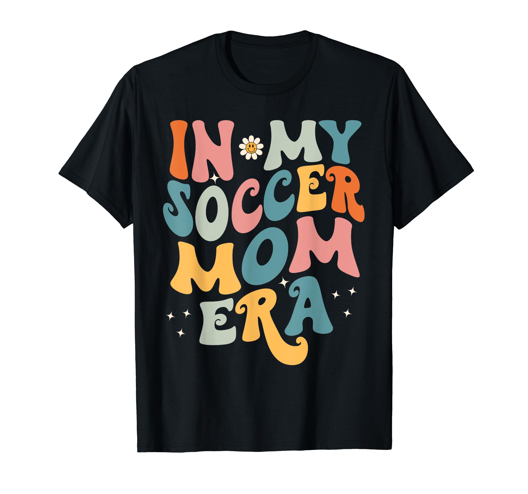 My Soccer Mom Era Groovy Soccer T-Shirt - Casual Everyday Wear Men Women - T-Shirt, Sweatshirt, Hoodie
