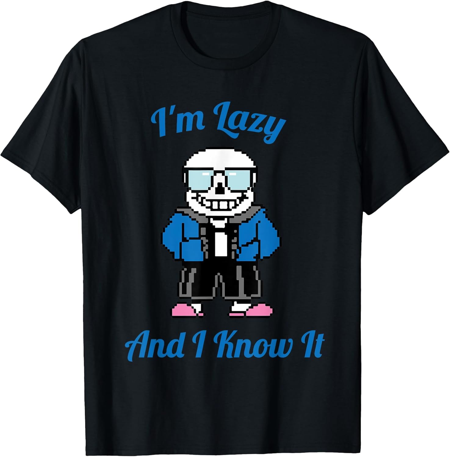 Sans Skeleton Cool Pixel Art I'm Lazy and I Know It - Adult & Kids T-Shirts, Sweatshirts & Hoodies apparel design preview 1