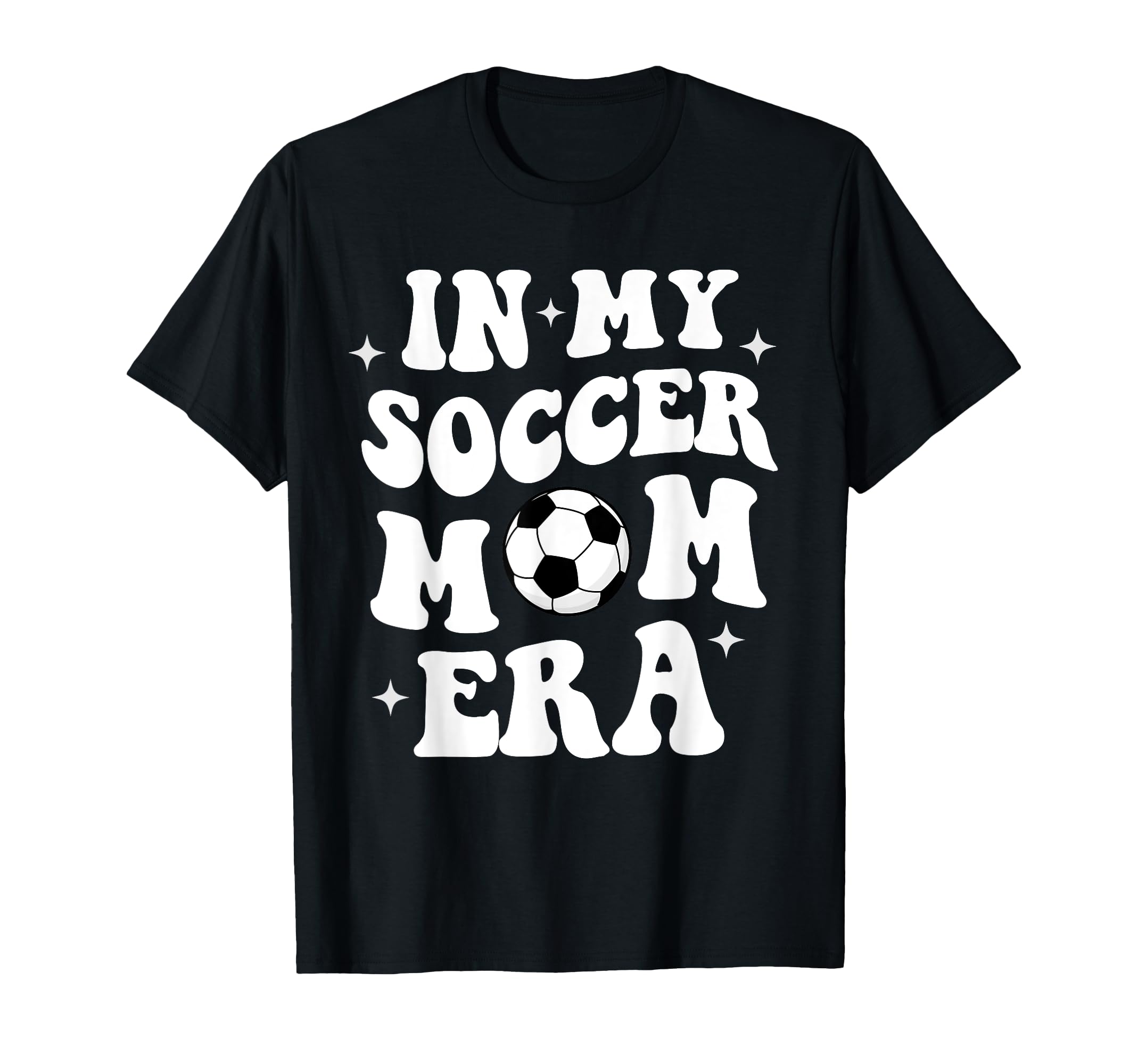 My Soccer Mom Era T-Shirt - Streetwear Style for Adults - T-Shirt, Sweatshirt, Hoodie
