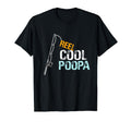 Reel Poopa Grandpa From Granddaughter T-Shirt - Streetwear Style Men Women - T-Shirt, Sweatshirt, Hoodie