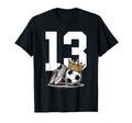 13 Soccer Birthday Gift Soccer Fan T-Shirt - Fun Novelty Design for Adults - T-Shirt, Sweatshirt, Hoodie