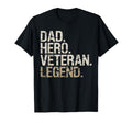 Dad Hero Veteran Legend T-Shirt - Novelty Apparel Unisex - T-Shirt, Sweatshirt, Hoodie