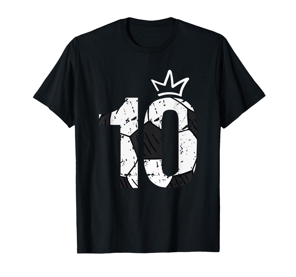 10 Year Old Birthday Funny Soccer T-Shirt - Casual Everyday Wear Unisex - T-Shirt, Sweatshirt, Hoodie