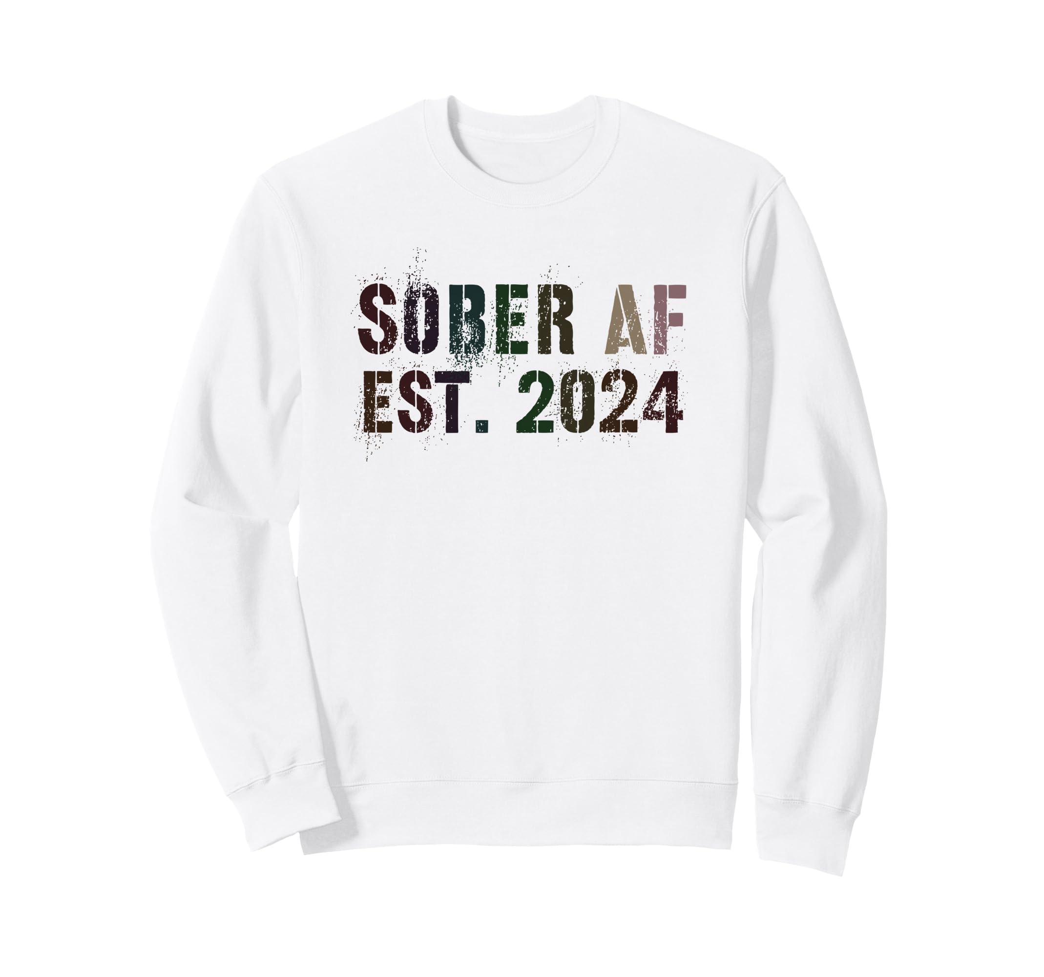 Sober Af Est 2024 Aa Recover Sweatshirt - Fun Novelty Design for Adults - T-Shirt, Sweatshirt, Hoodie