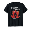 Gumby U Mad Bro T-Shirt - Minimalist Print for Adults - T-Shirt, Sweatshirt, Hoodie