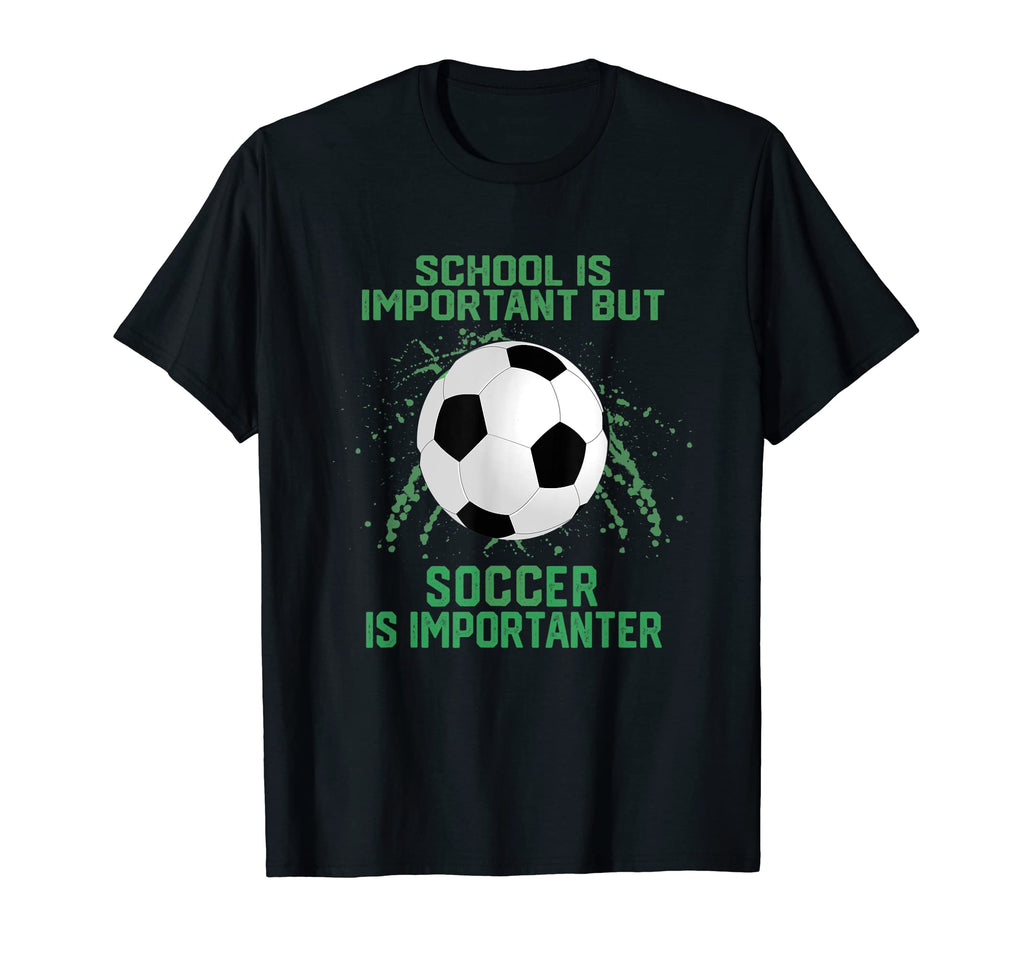 School Is Important But Soccer Is T-Shirt - Custom Art Print Men Women - T-Shirt, Sweatshirt, Hoodie