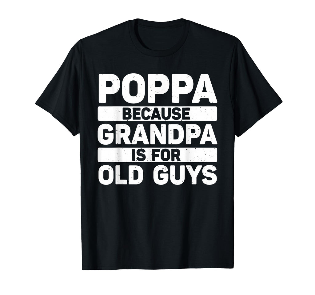 Poppa Grandpa From Grandkids T-Shirt - Fun Novelty Design for Adults - T-Shirt, Sweatshirt, Hoodie