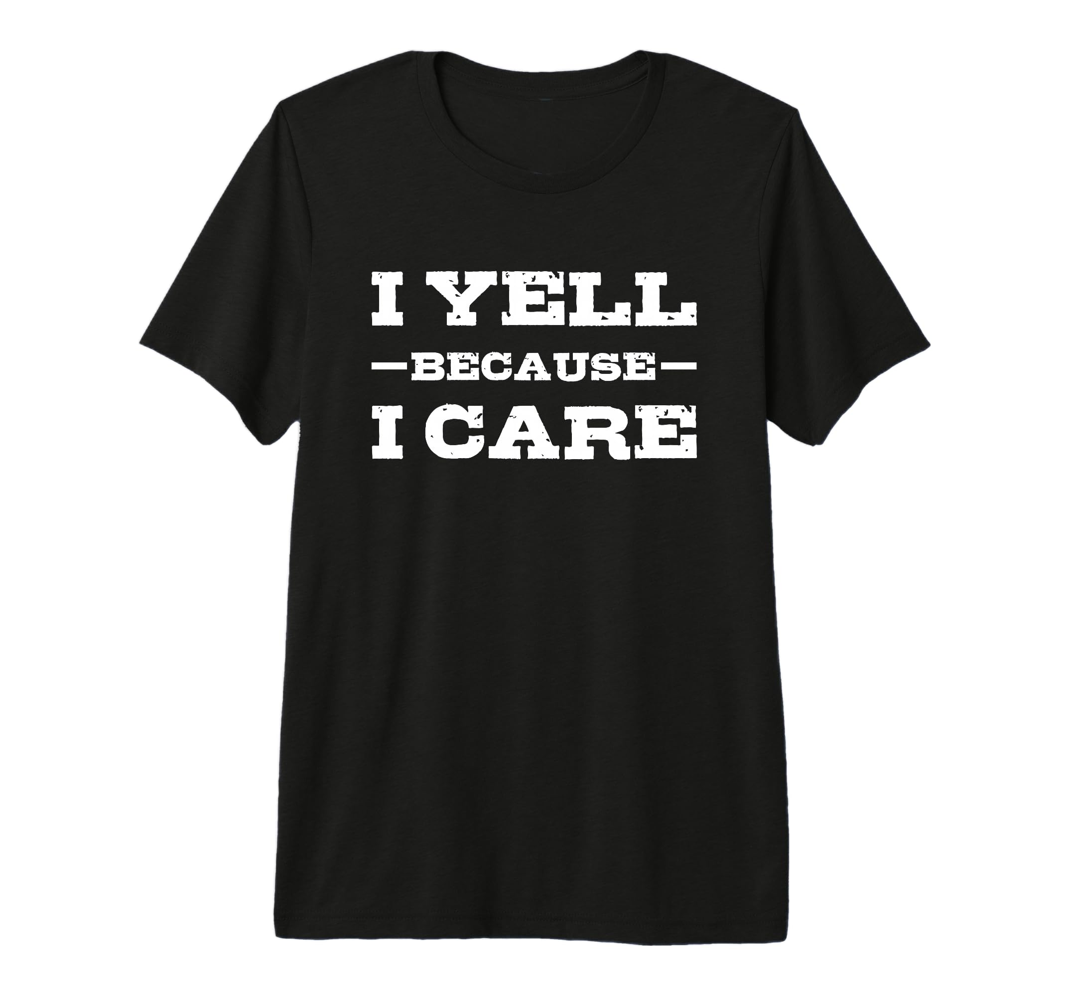 I Yell Because I Care Hockey Soccer T-Shirt - Graphic Print for Adults - T-Shirt, Sweatshirt, Hoodie